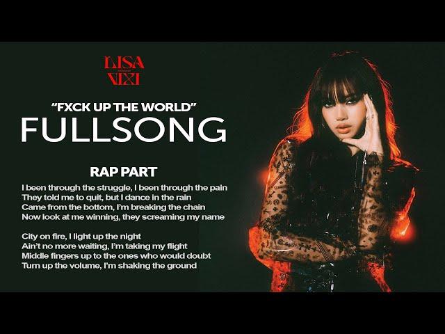 Lisa - "Fxcx up the World" FULLSONG