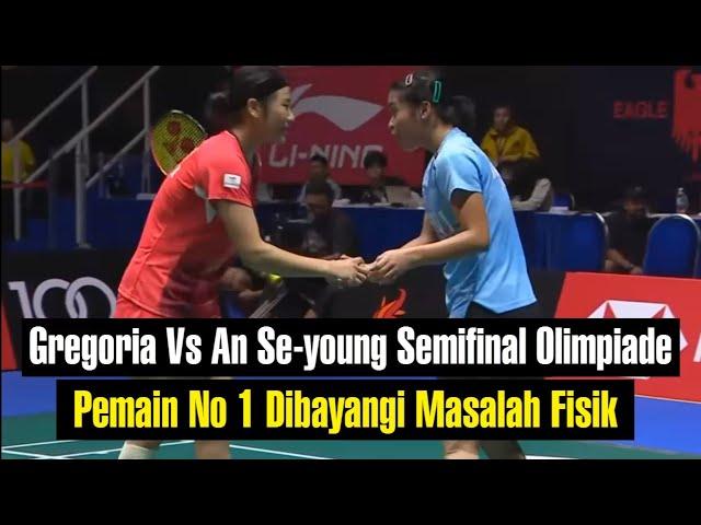 Gregoria Mariska Vs An Se Young !! Semifinal Olimpiade di bayangi Masalah Fisik Unggulan 1