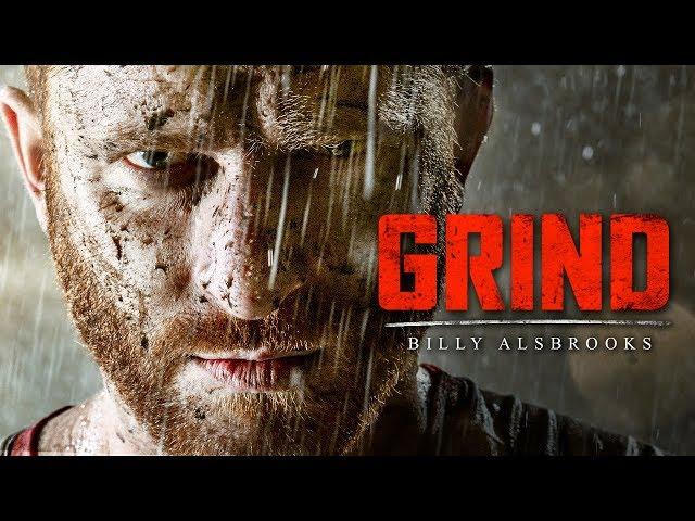 THE GRIND - The Most Powerful Motivational Videos for Success (Featuring Billy Alsbrooks)