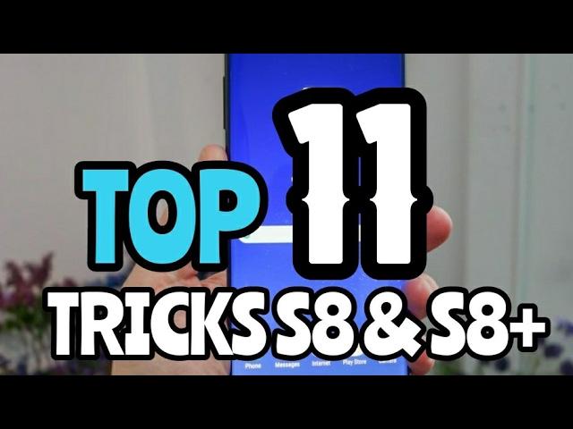 TOP 11 Tricks and tips for S8 & S8 PLUS: Must watch