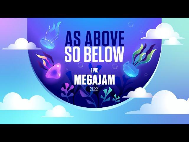 Epic Mega Jam 2022 - as above so below - Dev & Chill