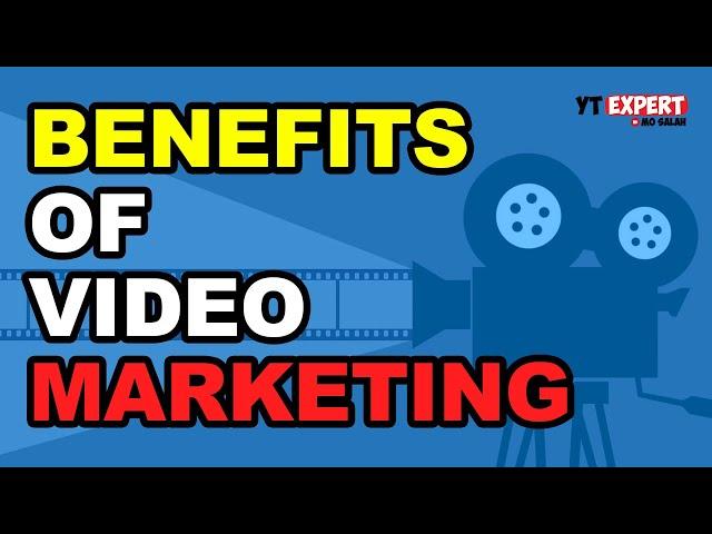 Benefits Of Video Marketing For Business