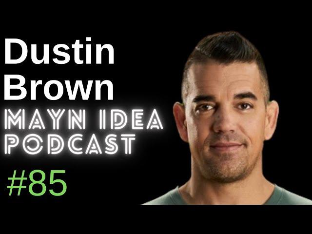 Dustin Isaac Brown: Yoga + Breathing For Jiu Jitsu | The Mayn Idea Podcast #85