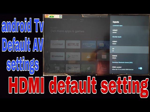 android Tv Default AV settings|