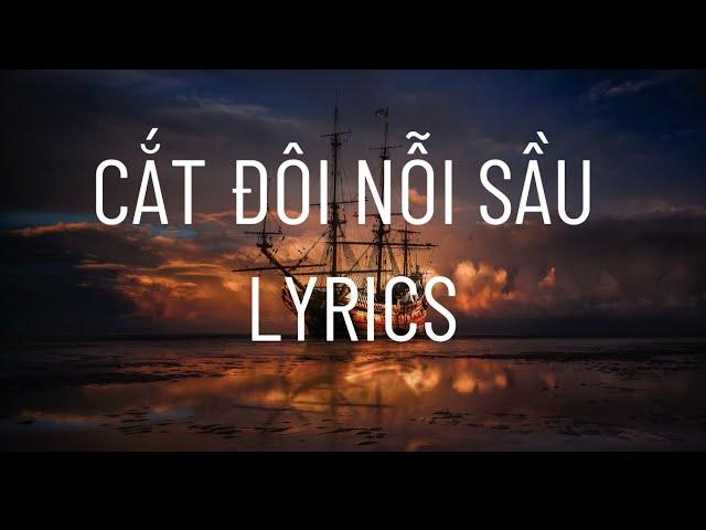 CẮT ĐÔI NỖI SẦU (LYRICS ) - TĂNG DUY TÂN (ft DRUM7) #xuhuong #xuhuongtiktok #trend #tiktok