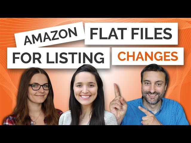 How to Save Time & Get Listing Changes Approved With Amazon Flat Files