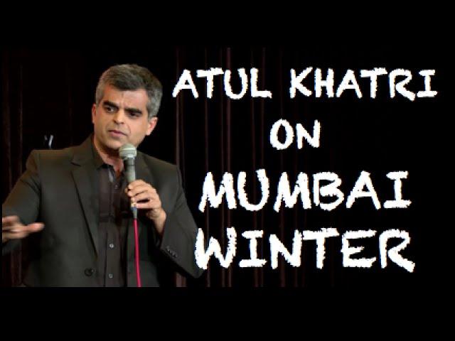 EIC: Atul Khatri on Mumbai Winter