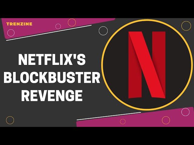 Netflix's Blockbuster Revenge: How a $40 Late Fee Sparked a Streaming Revolution