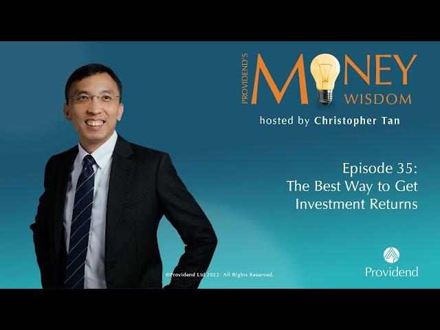 Episode 35: The Best Way to Get Investment Returns