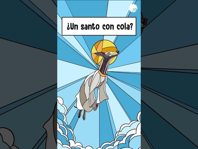 Un Santo con Cola