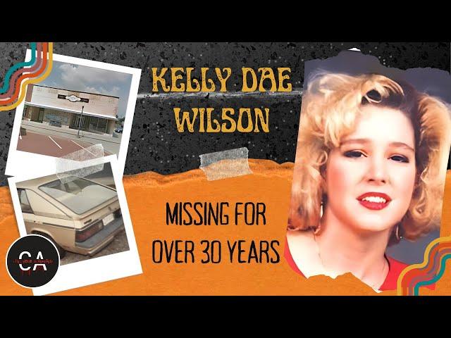 Missing for Over 30 Years | Kelly Dae Wilson | Unsolved Case | Criminal Activities