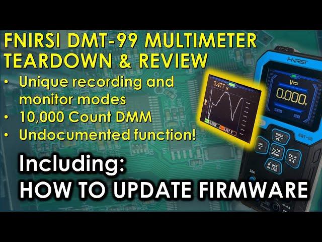 FNIRSI DMT-99 Multimeter Teardown, Functional Review, and Updating the Firmware