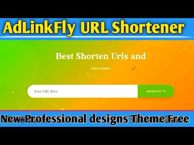 AdLinkFly URL Shortener New Theme || Professional designs URL shortener || Free Theme AdLinkFly