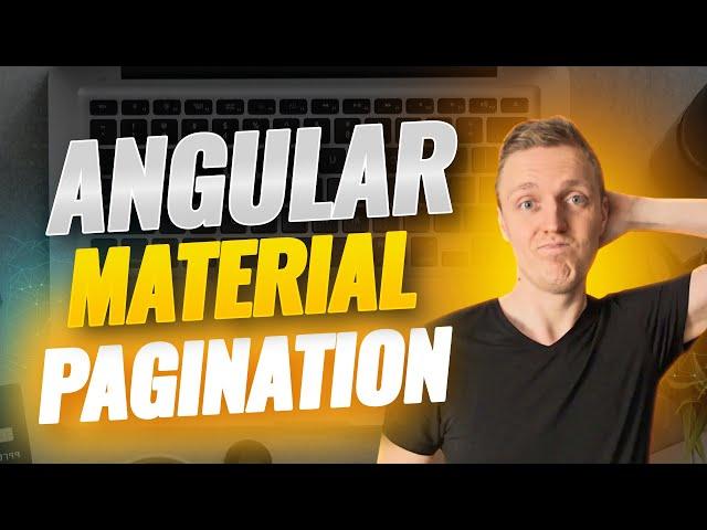 Angular Pagination with Angular Material: Step-by-Step Guide