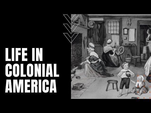 Everyday Life in Colonial America