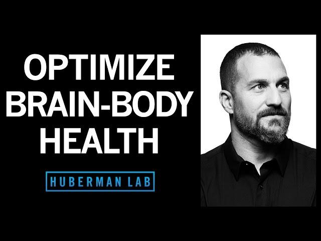 How to Optimize Your Brain-Body Function & Health