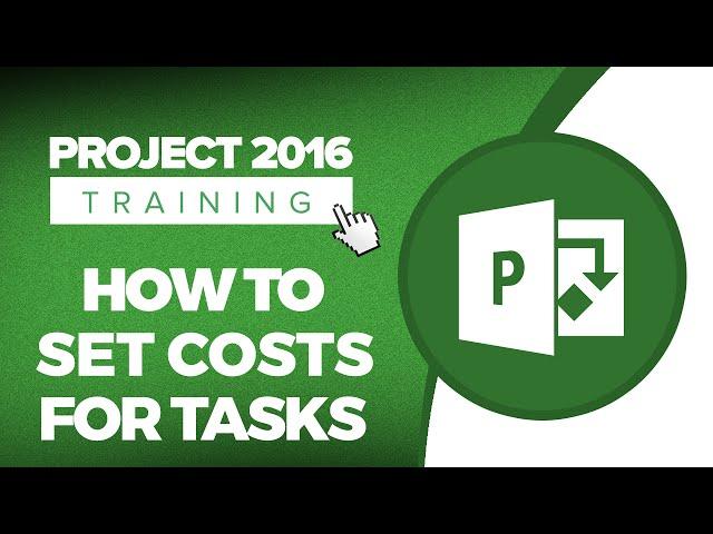How to Set Costs for Tasks in Microsoft Project 2016