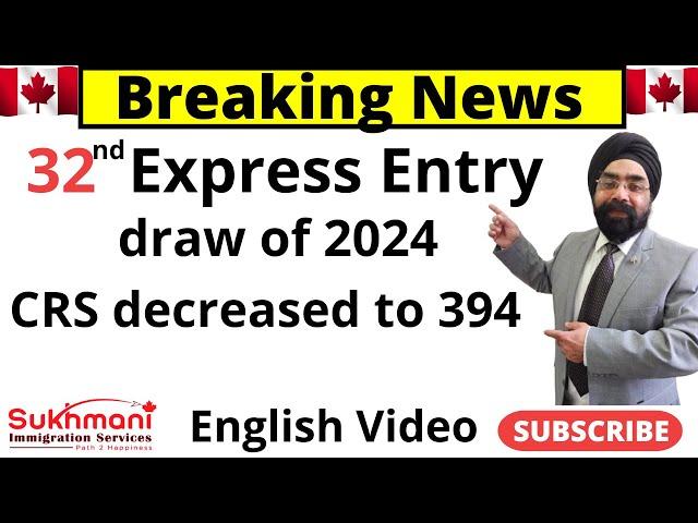 32nd Express Entry Draw of 2024||#310||English Video||Sukhmani Immigration