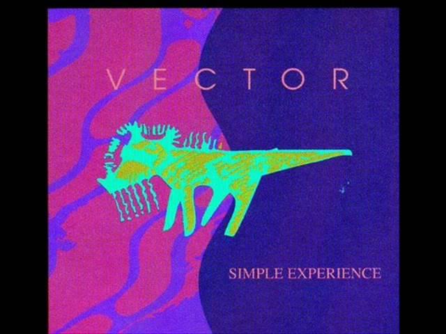 Vector - 9 - Simple Experience - Simple Experience (1989)