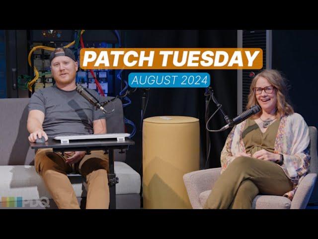 Patch Tuesday August 2024