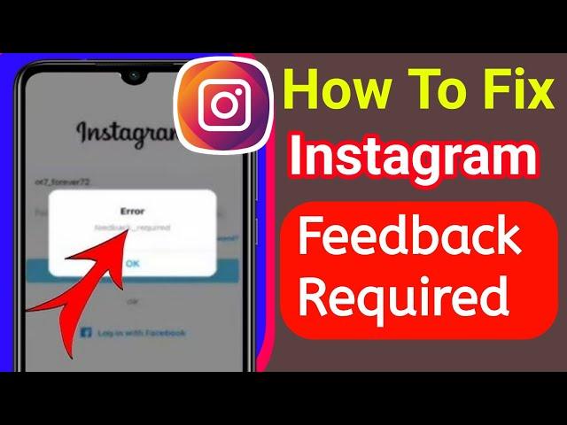 How To Fix Instagram Feedback Required Problem (Android IOS) Instagram Login Error