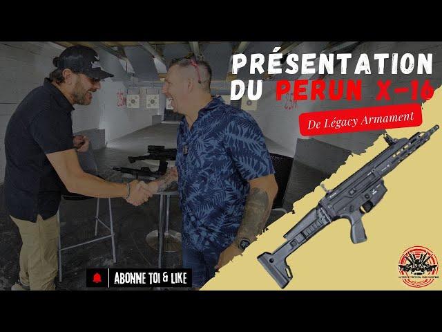 Présentation du Perun x-16 de Légacy Armament