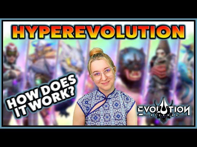 How Does Hyperevolution Work?  Eternal Evolution 