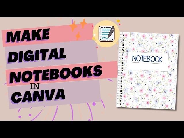 How to Create Digital Notebooks for Goodnotes from Canva