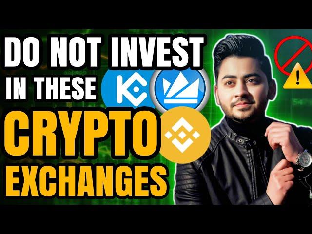 Don't Invest in these crypto Exchanges  Which cryptocurrency Exchange is safe? Best crypto Exchange