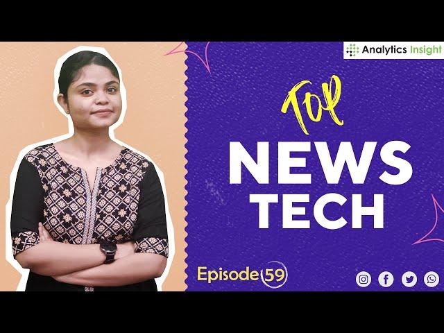 Top News Tech with Analytics Insight: Episode 59