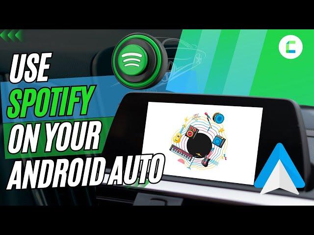 How to Use Spotify on Android Auto