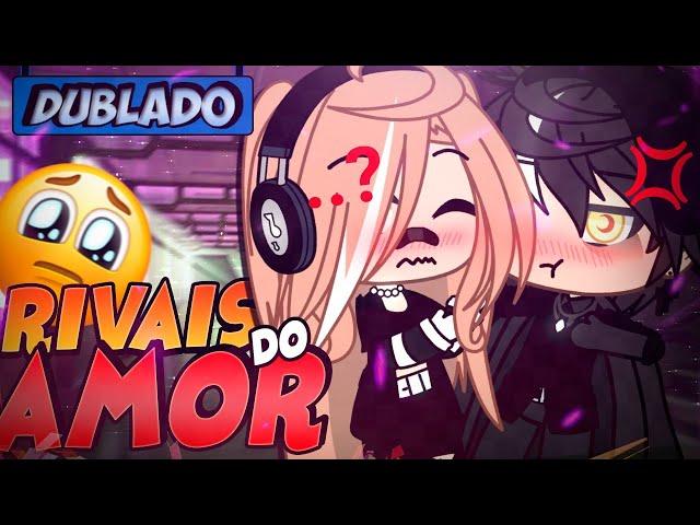 [DUBLADO] Rivais No AMOR?! O Filme | Gacha Life