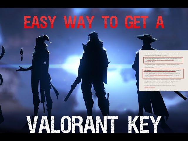 EZ WAY TO GET VALORANT BETA KEY (FAST)