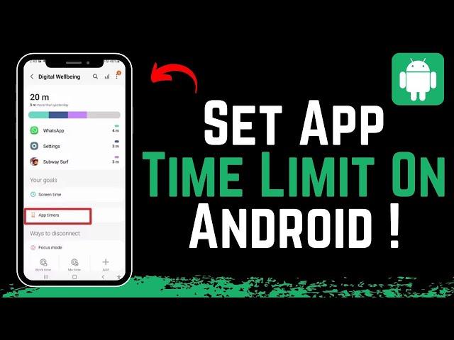 How to Set App Time Limit on Android !