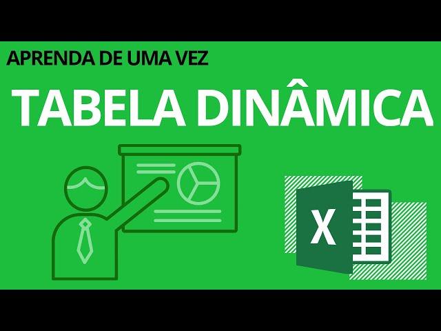 Aprenda Tudo sobre Tabela Dinâmica [Excel]