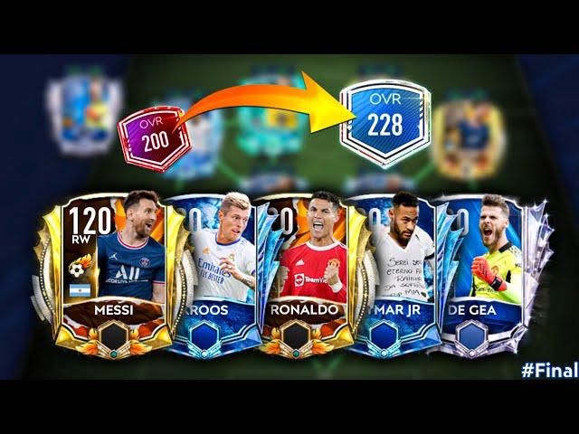 Team Upgrade! 200 To 228!! | We have Messi, Ronaldo, Kroos & all 120 Rated - Final FIFA Mobile 21