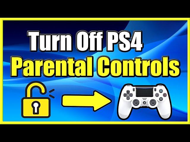 How to TURN OFF Parental Controls On PS4 (Easy Method!)