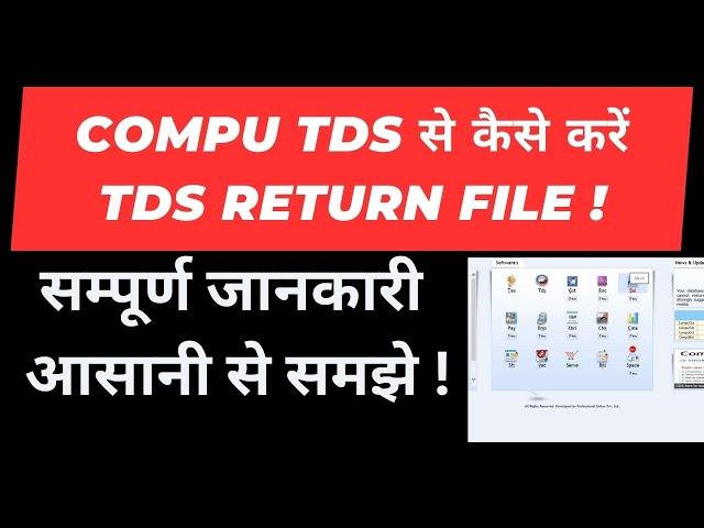 CompuTDS Software Demo in Hindi I How to file TDS Return in CompuTax I CA Satbir Singh