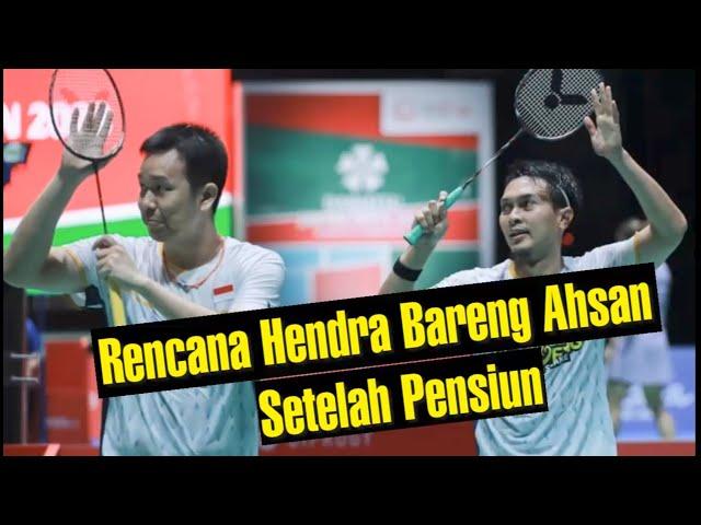 Rencana Hendra Setiawan Bareng Mohammad Ahsan Setelah Pensiun