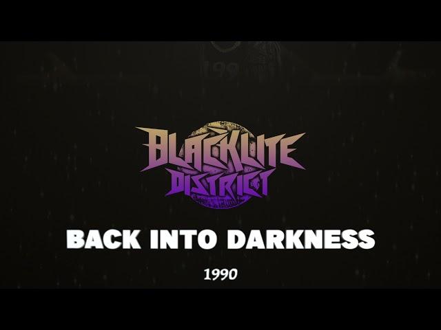 Blacklite District - Back into Darkness