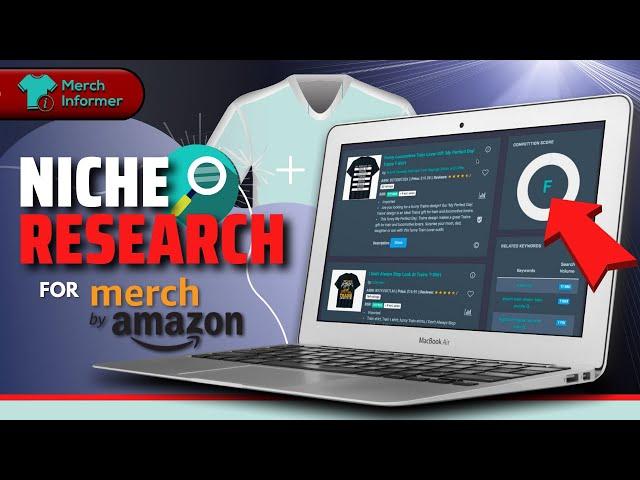 Merch By Amazon Niche Research | Merch Informer Tutorial