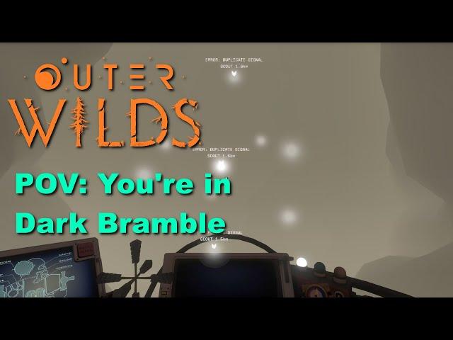 POV: You're in Dark Bramble (an Outer Wilds meme)