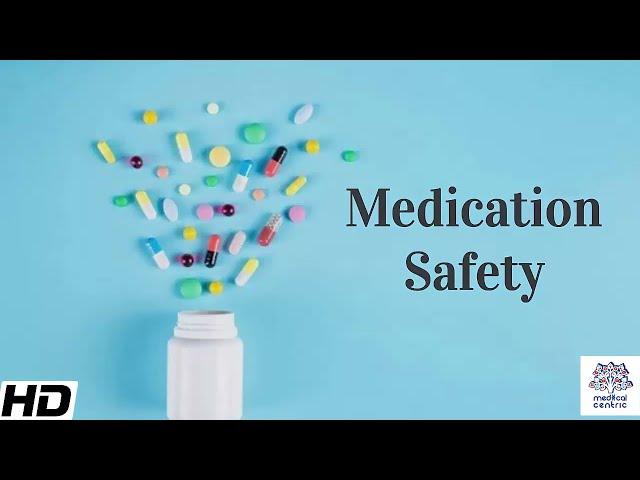 MEDICATION SAFETY