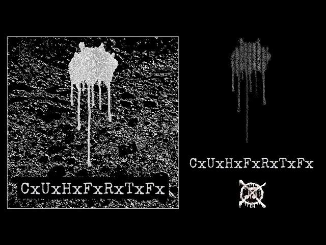 CxUxHxFxRxTxFx - CxUxHxFxRxTxFx [My Compilation]