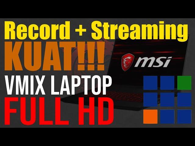 vMix Laptop TEST Record Stream 2 Input FULL HD