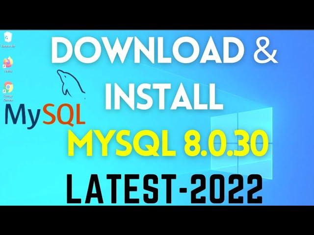 How to Install MySQL 8.0.30 on Windows 10/11 [2022] | Install MySQL 8.0.30 Server & Workbench