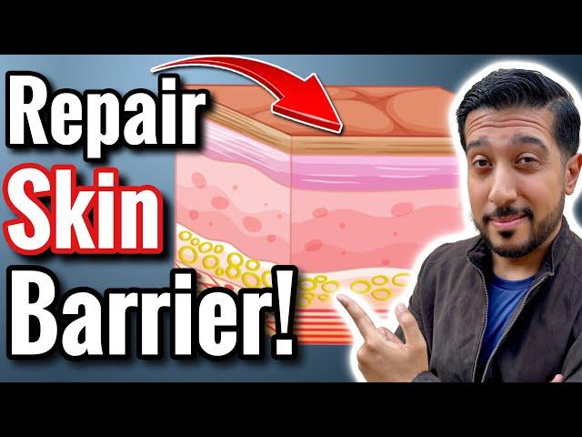 Fix a Damaged Skin Barrier | How to REPAIR Skin Barrier Function