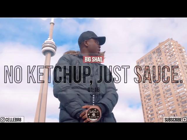 Big Shaq - "No Ketchup, Just Sauce." (Prod by. Cellebr8)