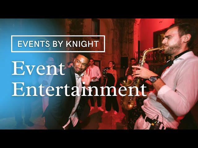 Event entertainment | Events by Knight