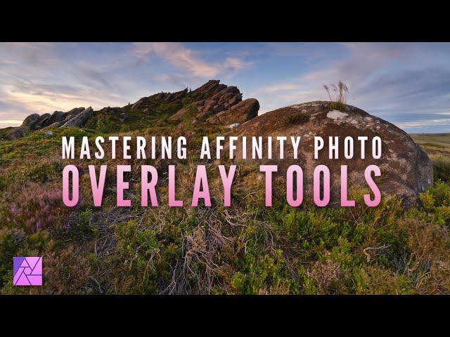 Using the Affinity Photo Overlay Tools for Better RAW Processing